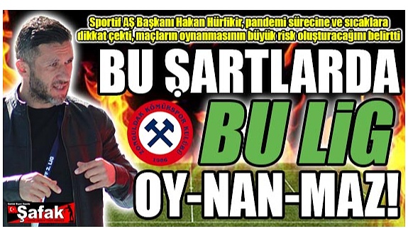 Zonguldak Kömürspor oynamak istemiyor!