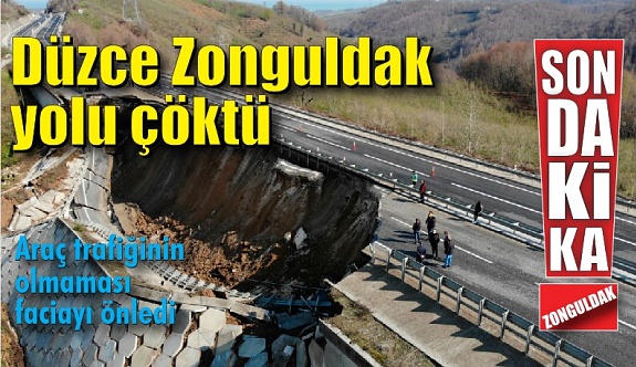 Düzce Zonguldak yolu çöktü