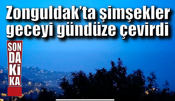 Zonguldak'ta şimşekler geceyi aydınlattı