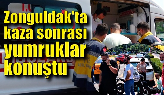 Zonguldak'ta kaza sonrası yumruklar konuştu
