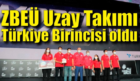 ZBEÜ Uzay Takımı TEKNOFEST 2021 Türksat Model Uydu Yarışması Türkiye Birincisi