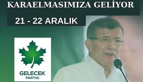 Ahmet Davutoğlu, Zonguldak’a geliyor