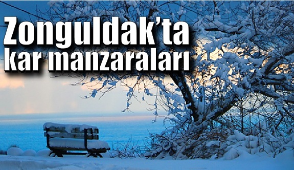Zonguldak’ta kartpostallık kar manzaraları