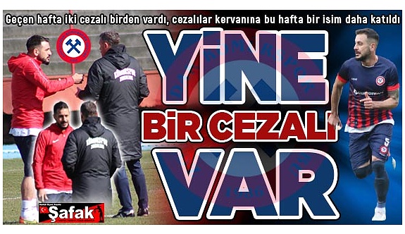 Zonguldak Kömürspor’da cezalı futbolcu eksik olmuyor!