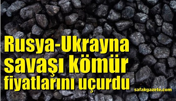 Rusya-Ukrayna krizi kömür fiyatlarını uçurdu