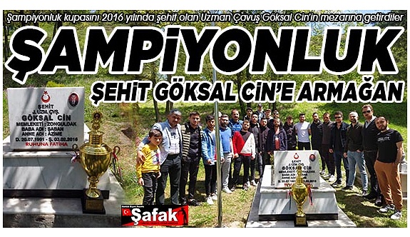 Elvanpazarcıkspor şehidini unutmadı... Şampiyonluk kupası Uzman Çavuş Cin’in mezarında