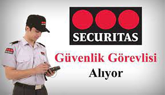 Securitas Güvenlik Hizmetleri firması güvenlik görevlisi alacak