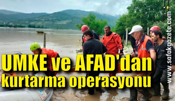 Sel sularında UMKE ve AFAD'dan nefes kesen kurtarma operasyonu