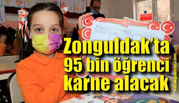 Zonguldak’ta 95 bin öğrenci karne alacak