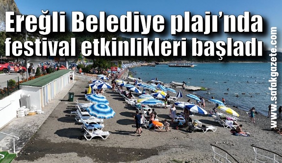 Ereğli Belediye plajı’nda festival etkinlikleri başladı