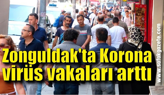 Zonguldak'ta Korona virüs vakaları arttı, harita kırmızıya döndü