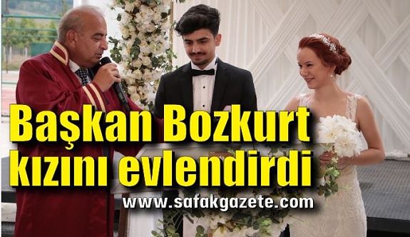 Başkan Bozkurt kızını evlendirdi