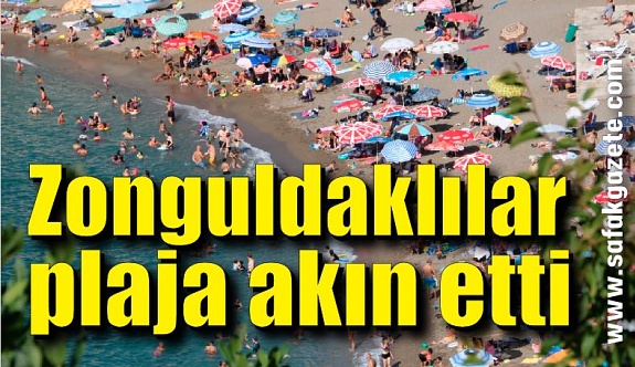 Hava sıcaklığı 30 dereceye yaklaştı, Zonguldaklılar plaja akın etti