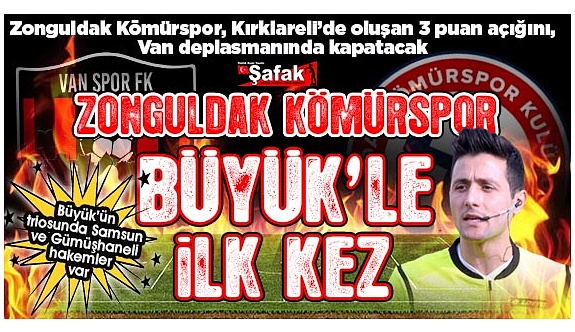 Vanspor-Zonguldak Kömürspor maçını Rizeli hakem yönetecek