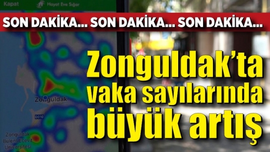Zonguldak'ta vaka sayıları yeniden artmaya başladı
